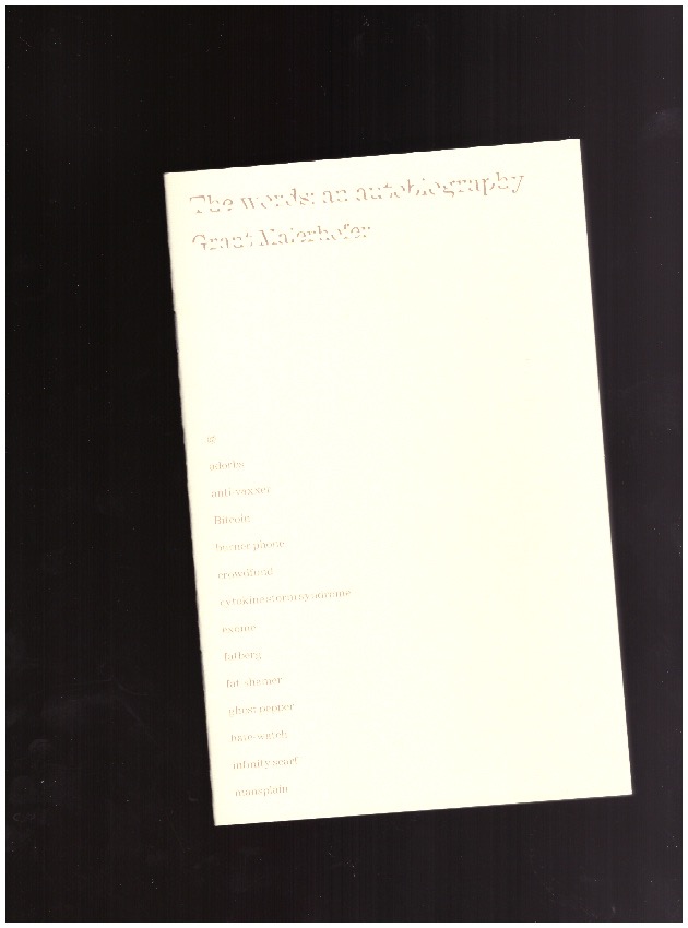 MAIERHOFER, Grant - the words: an autobiography